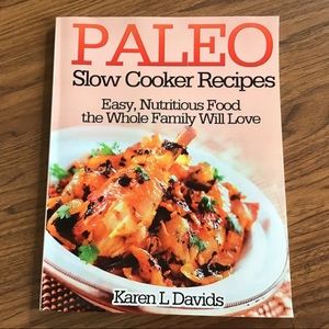 Cookbook. Paleo slow cooker recipes.